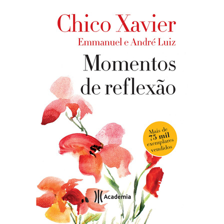 Momentos De Reflexão: 2ª Edição, De Xavier, Chico. Editorial Editora Planeta Do Brasil Ltda., Capa Mole Em Português, 2017 Momentos De Reflexão: 2ª Edição, De Xavier, Chico. Editorial Editora Planeta Do Brasil Ltda., Capa Mole Em Português, 2017