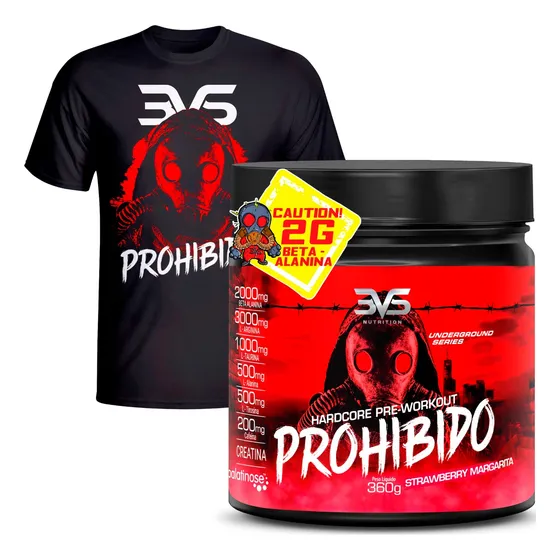 Pré Treino Prohibido C\ 8 Ingredientes 360g + Camiseta Preta