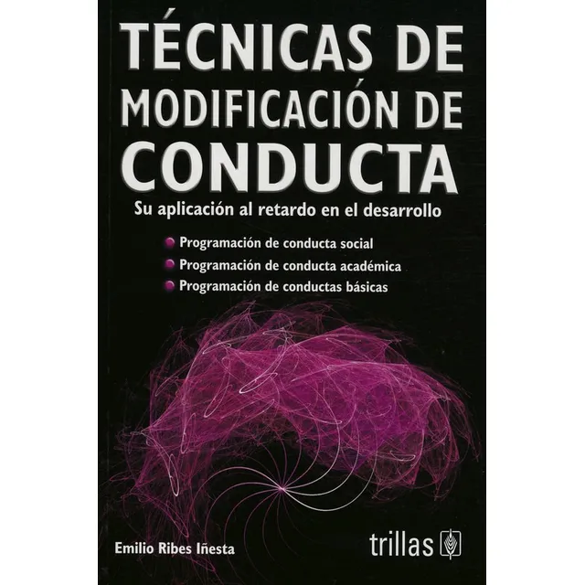 Tecnicas De Modificacion De Conducta