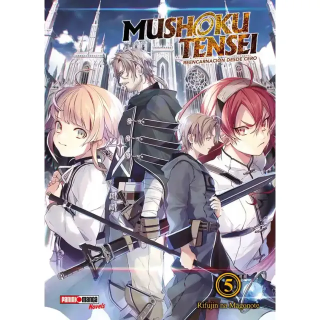 Mushoku Tensei: Mushoku Tensei, De Rifujin Na Magonote. Mushoku Tensei, Vol. 5. Editorial Panini, Tapa Blanda En Español, 2024