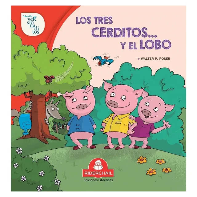 Libro Los Tres Cerditos... Y El Lobo - Walter P. Poser