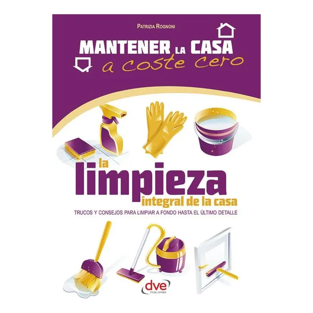 La Limpieza Integral De La Casa, De Patrizia Rognoni
