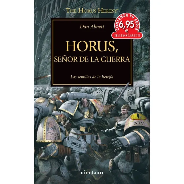 Cts The Horus Heresy 1: Horus Señor De La Guerra de Dan Abnett Editorial Minotauro