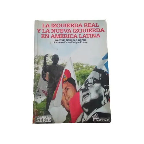 La Izquierda Real Y L Nueva Izquierda En América Latina