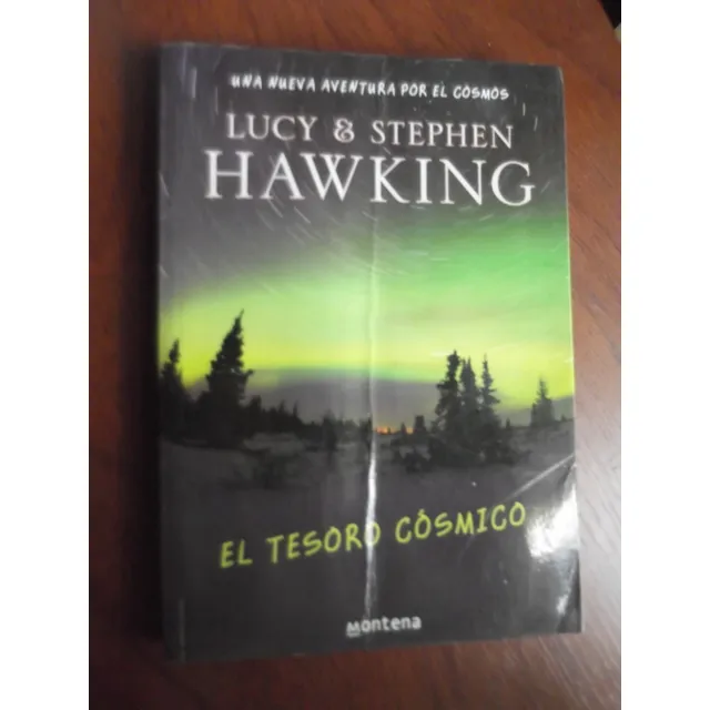 El Tesoro Cosmico Aventura Cosmoss Lucy Y Stephen Hawking