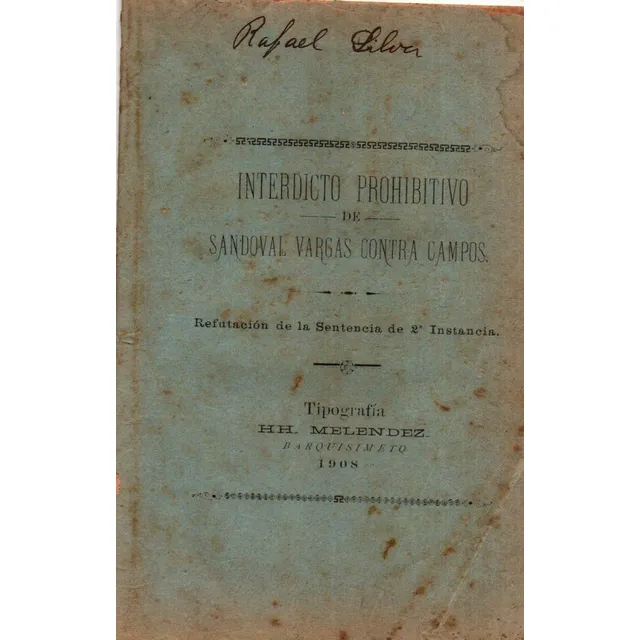 Antiguo Interdicto Caso Sandoval Vargas Contra Campos 1908