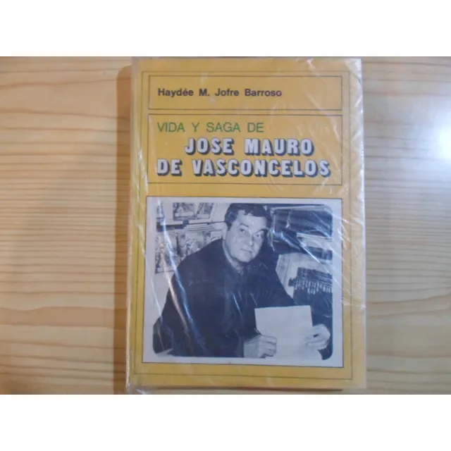 Vida Y Saga De Jose Mauro De Vasconcelos - Barroso