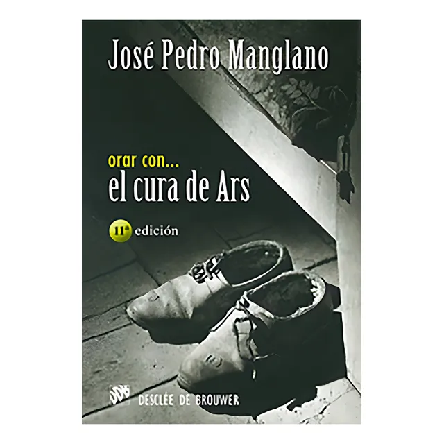 Orar Con El Cura De Ars, De José Pedro Manglano Castellary