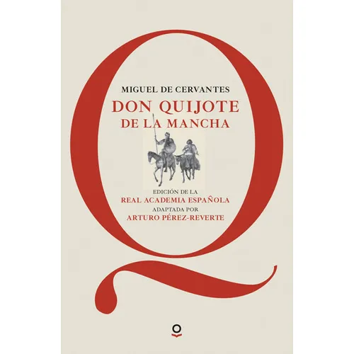Don Quijote de la Mancha Edición de la Real Academia Española Miguel de Cervantes