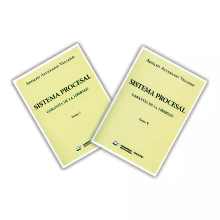 Sistema Procesal. Garantía De Libertad. Tomos I Y Ii, De Adolfo Alvarado Velloso. 9507279812, Vol. 1. Editorial Editorial Intermilenio, Tapa Blanda, Edición 2009 En Español, 2009