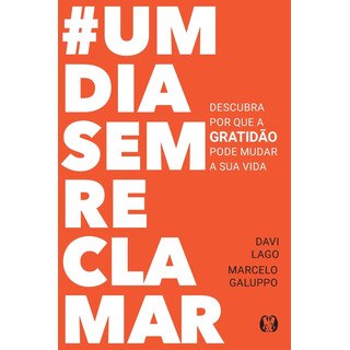 #umdiasemreclamar: Descubra Por Que A Gratidão Pode Mudar A Sua Vida - Citadel #umdiasemreclamar: Descubra Por Que A Gratidão Pode Mudar A Sua Vida - Citadel