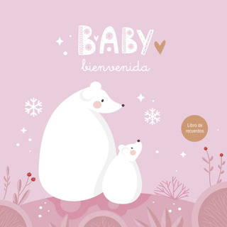 Bienvenida Baby - Libro De Recuerdos - Español: Llegad 41aud Bienvenida Baby - Libro De Recuerdos - Español: Llegad 41aud