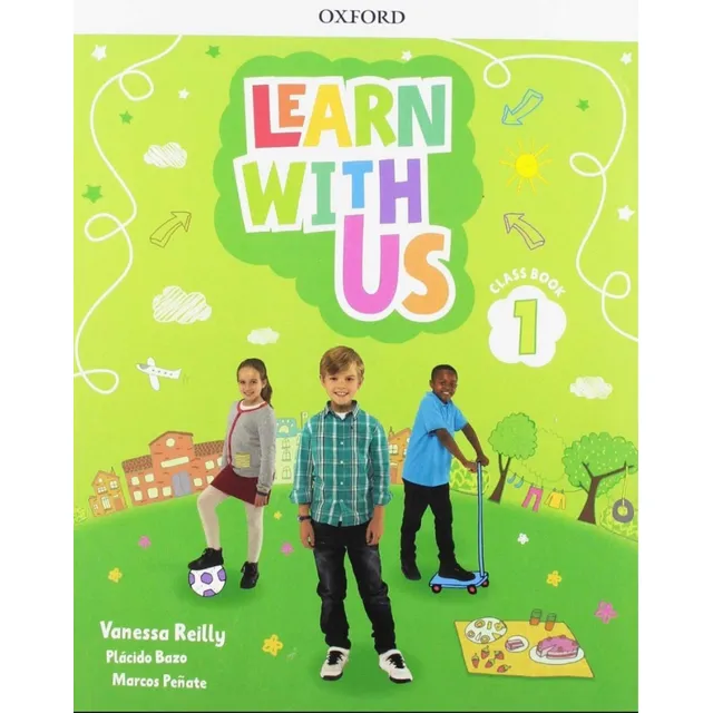 Learn With Us 1 Class Book de Vanessa Reilly Oxford 2019