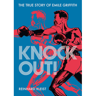 Libro: ¡knock Out! : La Verdadera Historia De Emile Griffith Libro: ¡knock Out! : La Verdadera Historia De Emile Griffith