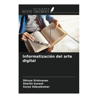 Libro: Informatización Del Arte Digital (spanish Edition) Libro: Informatización Del Arte Digital (spanish Edition)