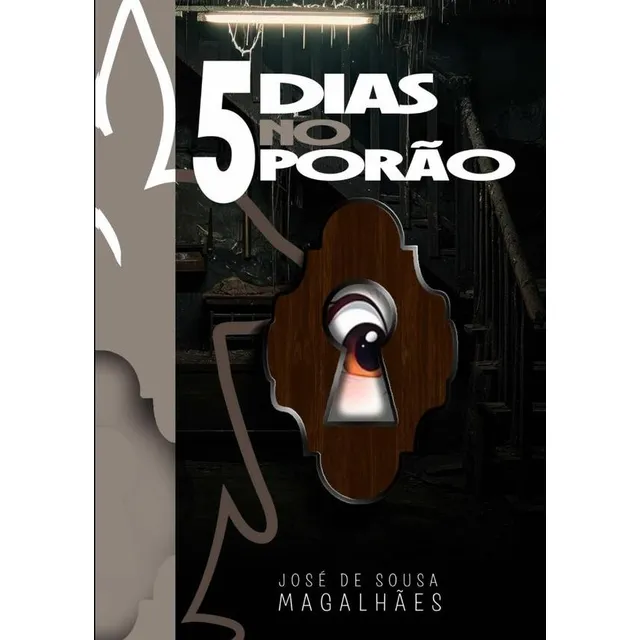 5 Dias No Porão, De José De Sousa Magalhães