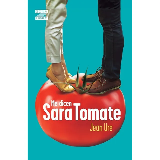 Me Dicen Sara Tomate - Jean Ure