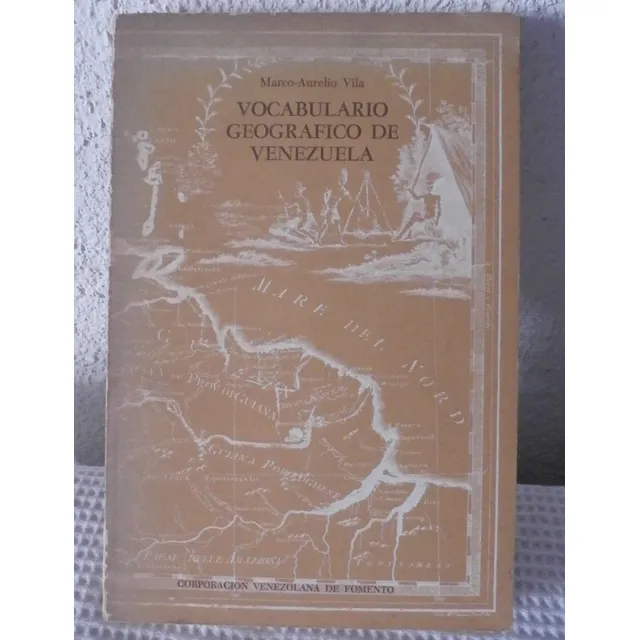 Vocabulario Geografico De Vzla. Marco Aurelio Vila