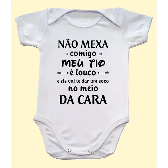 Body Infantil Não Mexa Comigo Meu Tio É Louco