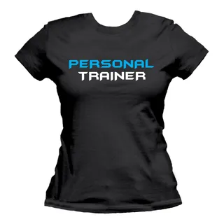 Camiseta Personal Trainer Academia Baby Look Dry Fit. Camiseta Personal Trainer Academia Baby Look Dry Fit.