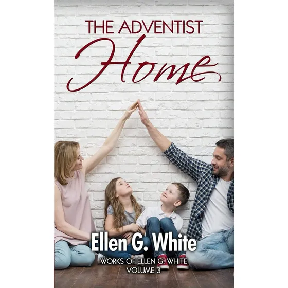 Livro: O Lar Adventista (obra De Ellen G. White)