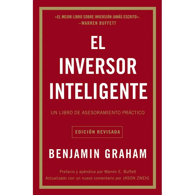 El Inversor Inteligente: Un Libro De Asesoramiento Practico