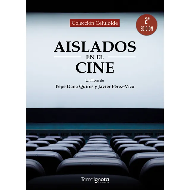 Aislados En El Cine, De Javier Pérez Vico Y Pepe Dana