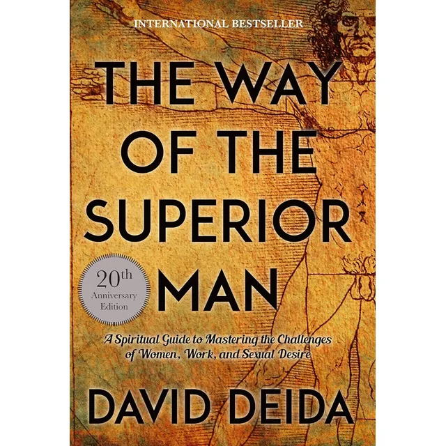 The Way Of The Superior Man (20t Anniversary Ed) David Deida