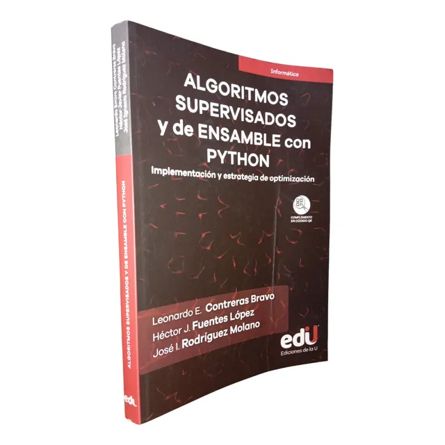 Algoritmos Supervisados Y De Ensamble Con Python - 1a Ed.