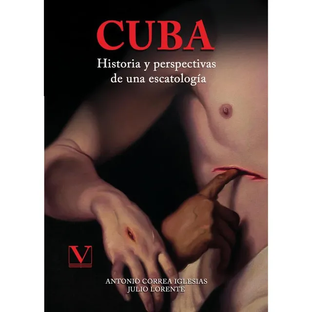 Cuba. Historia Y Perspectivas De Una Escatología