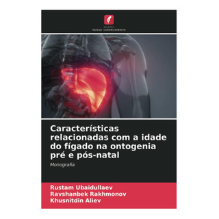 Libro: Características Relacionadas Com A Idade Do Fígado Na Libro: Características Relacionadas Com A Idade Do Fígado Na
