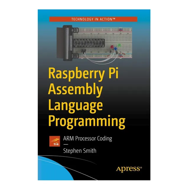 Libro: Programación En Lenguaje Ensamblador De Raspberry Pi:
