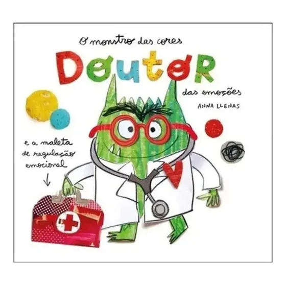 Livro O Monstro Das Cores - Doutor Das Emoções