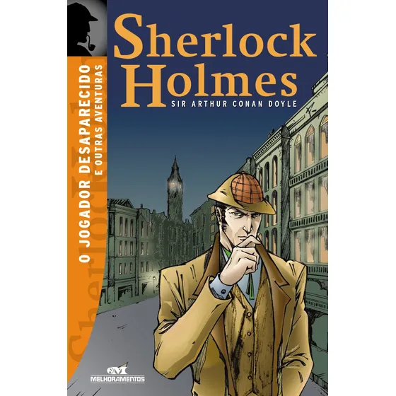 O Jogador Desaparecido e Outras Aventuras, de Doyle, Sir Arthur an. Sherlock Holmes Editorial Editora Melhoramentos Ltda., capa mole em português, 2013