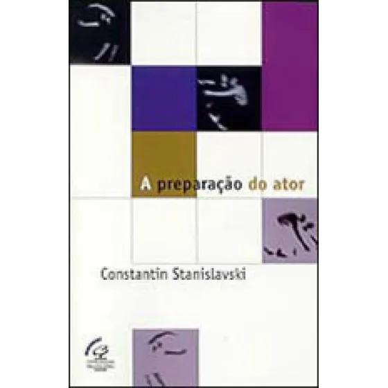 A Preparação Do Ator, De Stanislavski, Stantin. Editorial Civilização Brasileira, Capa Mole, Edição 2009-03-03 00:00:00 Em Português