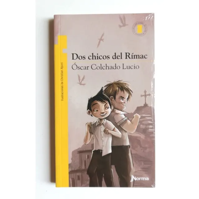 Dos Chicos Del Rímac, De Óscar Colchado Lucio. Editorial Norma, Tapa Blanda En Español