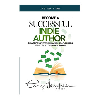 Libro: Become A Successful Indie Author: Work Toward Your Wr Libro: Become A Successful Indie Author: Work Toward Your Wr