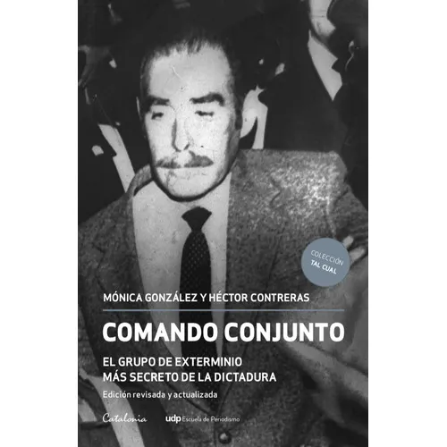 Comando Conjunto, De Mónica González., Vol. 1.0. Editorial Catalonia, Tapa Blanda, Edición 1 En Español, 2023