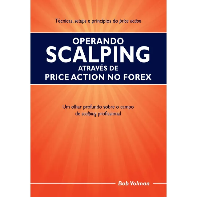 Operando Scalping Através De Price Action No Forex (em Português)