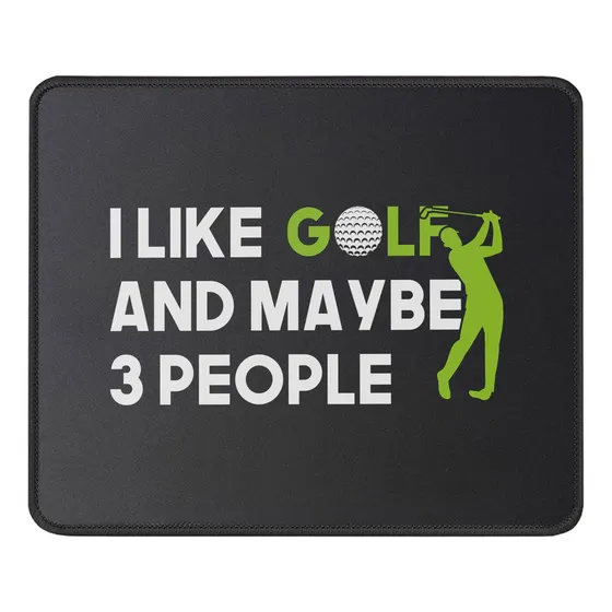 Alfombrilla Mouse Texto Ingl  I Like Golf And Maybe 3 Regalo