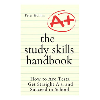 Livro: The Study Skills Handbook: How To Ace Tests, Get As, Livro: The Study Skills Handbook: How To Ace Tests, Get As,