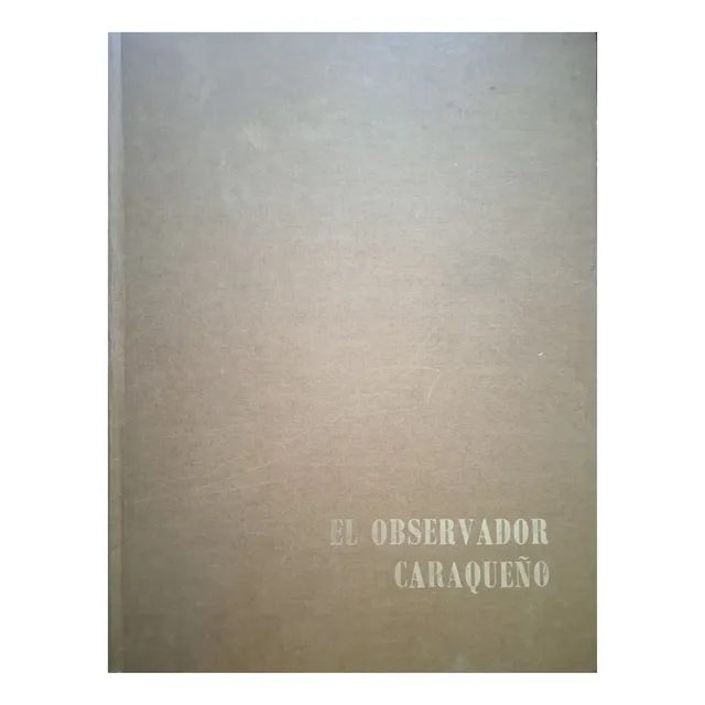 Periódico El Observador Caraqueño 1824-1825 Edición Facsimil