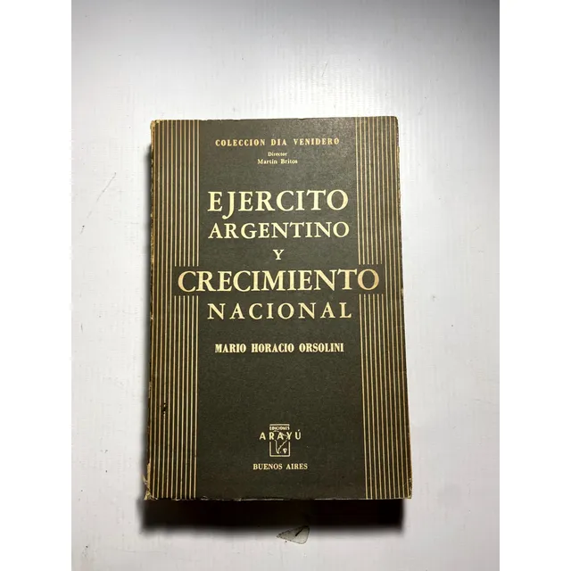 Ejercito Argentino Y Crecimiento Nacional - A3