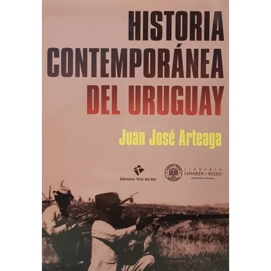 Historia Contemporanea Del Uruguay - Juan Jose Arteaga