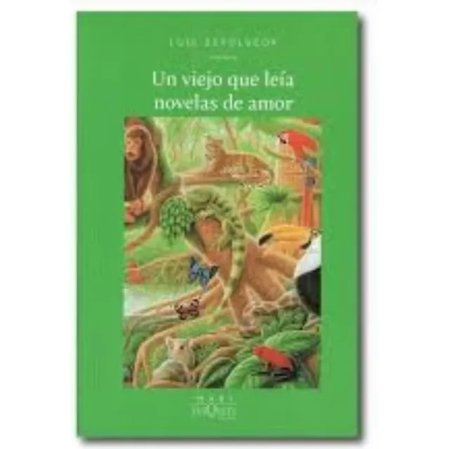 Un Viejo Que Leía Novelas De Amor - Luis Sepúlveda