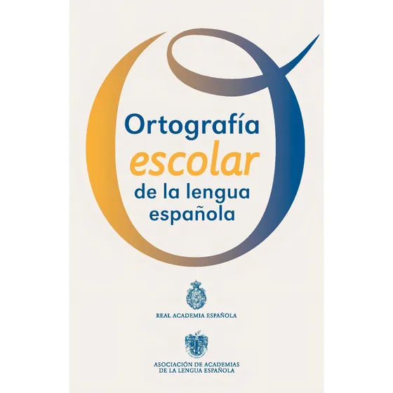 Ortografia Escolar De La Lengu A Española - Rae