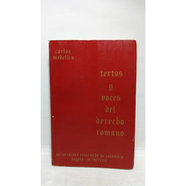 Textos Y Voces Del Derecho Romano - Carlos Medellin - 1982