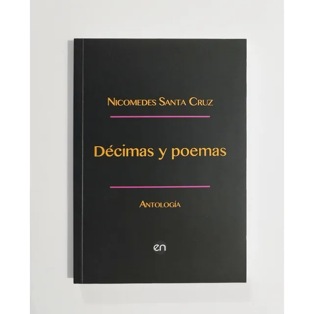 Décimas Y Poemas - Antología, De Nicomedes Santa Cruz. Editorial El Nocedal, Tapa Blanda En Español, 2014