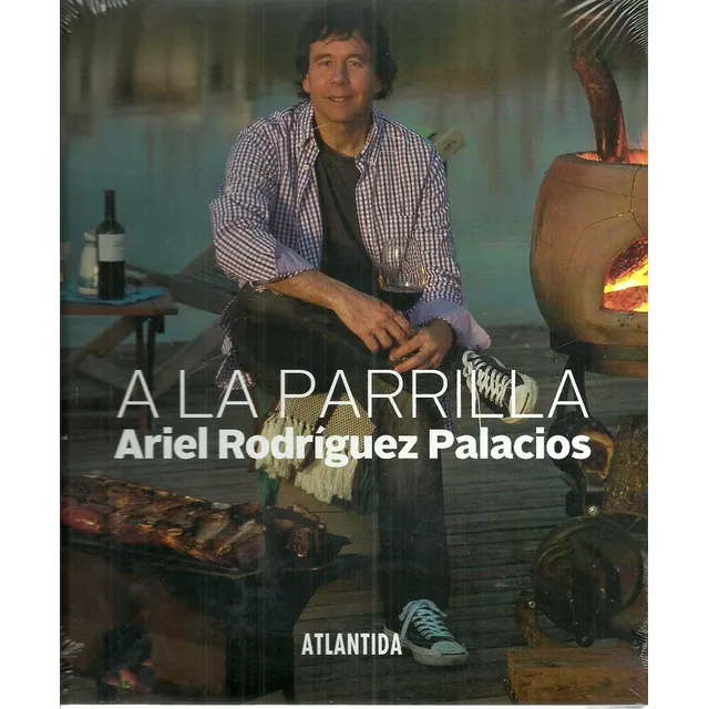 A La Parrilla - Ariel  Rodriguez Palacios