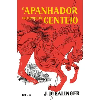 O Apanhador No Campo De Centeio, De Salinger, J. D.. Editorial Editora Todavia, Capa Mole Em PortuguĂȘs, 2019 O Apanhador No Campo De Centeio, De Salinger, J. D.. Editorial Editora Todavia, Capa Mole Em PortuguĂȘs, 2019